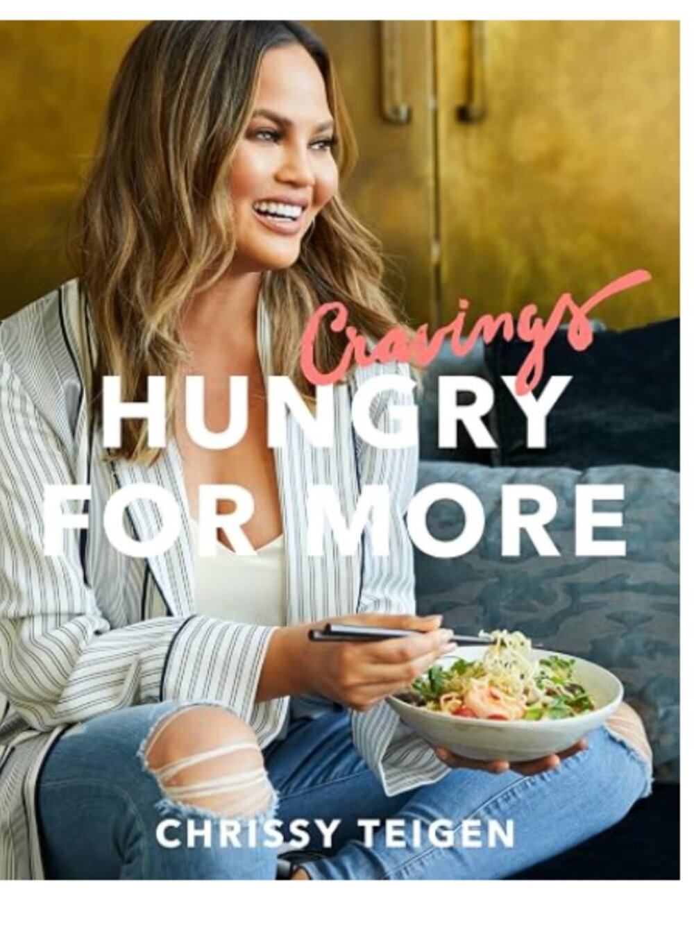 Cravings: Hungry for More: A Cookbook Chrissy Teigan Hardcover